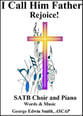 I Call Him Father - Rejoice! SATB choral sheet music cover